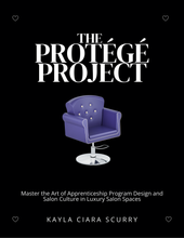 Load image into Gallery viewer, The Protégé Project: Design Luxury Salon Culture & Apprenticeship Programs