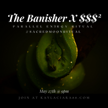 Load image into Gallery viewer, The Banisher X $$$² - Dark Moon #SacredMoonRitual